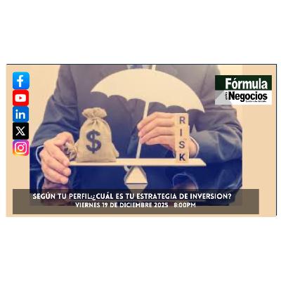SEGÚN TU PERFIL:¿CUÁL ES TU ESTRATEGIA DE INVERSION?