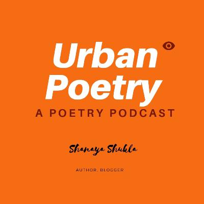 Urban Poetry - Episode 1 Urban Poetry - Episode 1