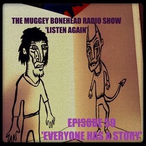 THE MUGGY BONEHEAD RADIO SHOW