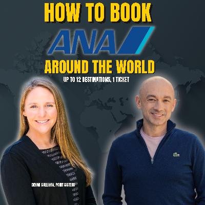 94. The Best Tips and Tricks For Booking ANA's Round The World Ticket