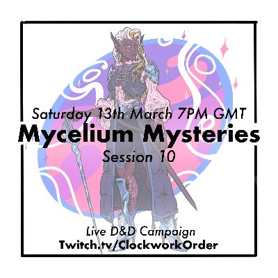 Mycelium Mysteries | The Clockwork Order | S1E10