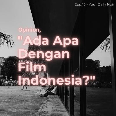 Personal: "Ada Apa Dengan Film Indonesia?" Personal: "Ada Apa Dengan Film Indonesia?"