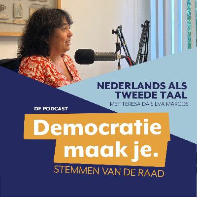 Aflevering 2 - Teresa Da Silva Marcos: Nederlands als tweede taal Aflevering 2 - Teresa Da Silva Marcos: Nederlands als tweede taal