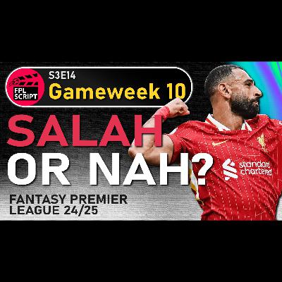 Salah or Nah | FPL GW10 | Fantasy Premier League 2024/25 | S3E14