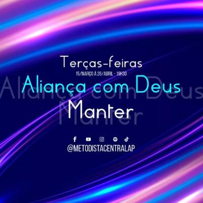 Aliança com Deus - Manter Aliança com Deus - Manter