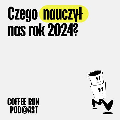 Czego nauczył nas rok 2024?