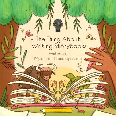 #49 The Thing About Writing Storybooks
