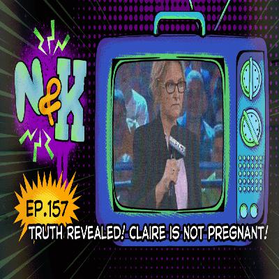 Episode 157: CLAIRE LYNCH WASN'T PREGNANT????????????????? (TNA Impact 8/23/2012)