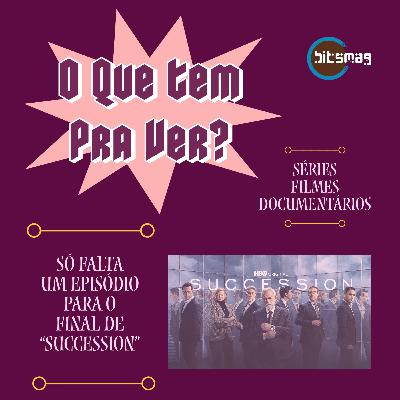 Só falta um episódio para o final de "Succession"