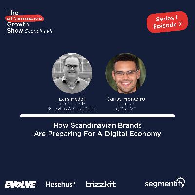 How Scandinavian Brands Are Preparing For A Digital Economy - Lars Hedal