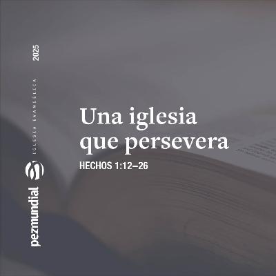 Una iglesia que persevera