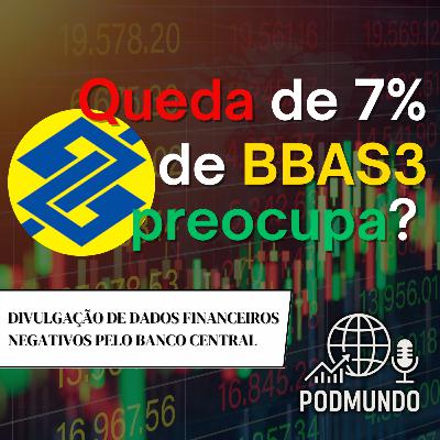 Colapso de BBAS3: Entenda a Queda de 7%