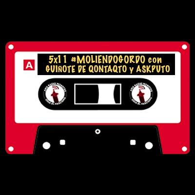 5x11 || #MoliendoGordo ☄️ con Guiñote de Qontaqto y Askoputo. 5x11 || #MoliendoGordo ☄️ con Guiñote de Qontaqto y Askoputo.