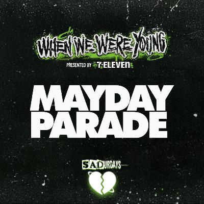 SADurdays When We Were Young Festival minipod - special guest Mayday Parade SADurdays When We Were Young Festival minipod - special guest Mayday Parade