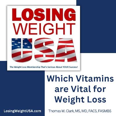 Which Vitamins are Vital for Weight Loss?