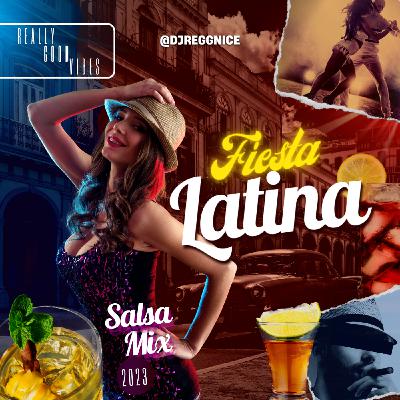 Episode 5: FIESTA LATINA SALSA MIX Episode 5: FIESTA LATINA SALSA MIX