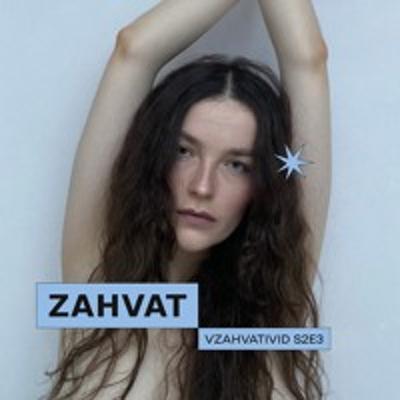 Vzahvativid s2e3 w/ Zahvat про музику, лірику, Джеймса Блейка та ще раз музику