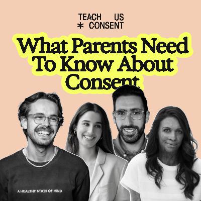 What Parents Need to Know About Consent Education