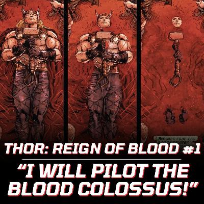 Thor: Reign of Blood #1 | “I Will Pilot the Blood Colossus!”