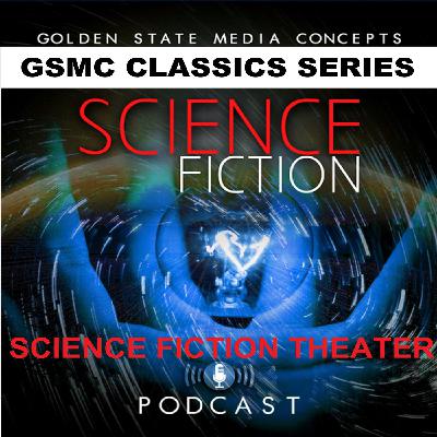 GSMC Classics: Science Fiction Theater Episode 48: The Weir