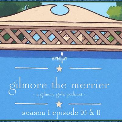Gilmore Girls - Season 1 Episodes 10 & 11 Gilmore Girls - Season 1 Episodes 10 & 11