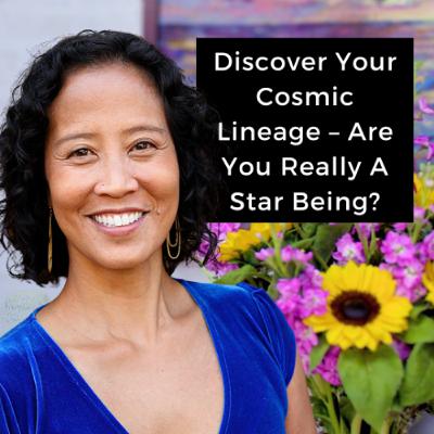 Episode 258 - Discover Your Cosmic Lineage – Are You Really A Star Being? Episode 258 - Discover Your Cosmic Lineage – Are You Really A Star Being?