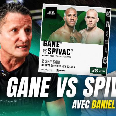 "Si Gane va au sol, il ne va pas se relever" Daniel Woirin sur le prochain combat de Ciryl Gane