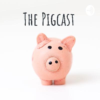 Pigcast Season 2020 Episode 4