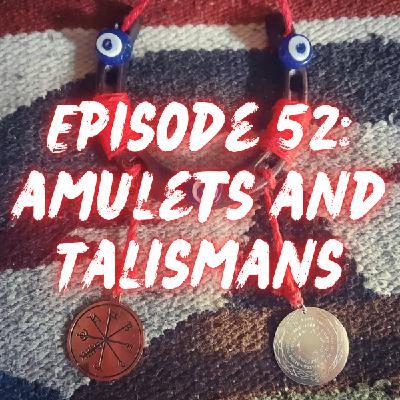 Amulets and Talismans
