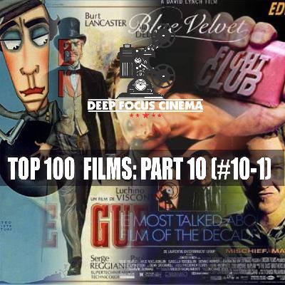 Top 100 Films of All Time - Part 10 (#10-1)