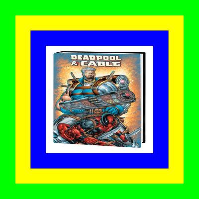 READDOWNLOAD% DEADPOOL & CABLE OMNIBUS [NEW PRINTING] Book PDF EPUB