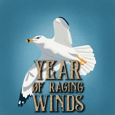 Year of Raging Winds Post-Mortem Year of Raging Winds Post-Mortem