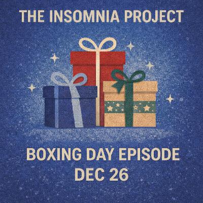 Dec 26th - Boxing Day Episode Dec 26th - Boxing Day Episode