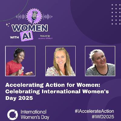 Women WithAI: Accelerating Action for Women: Celebrating International Women's Day 2025 - WithAI FM™