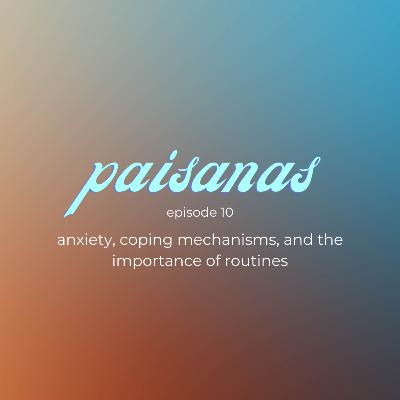 010: anxiety, coping mechanisms, and the importance of routines