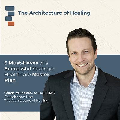 5 Must-Haves of a Successful Strategic Healthcare Master Plan