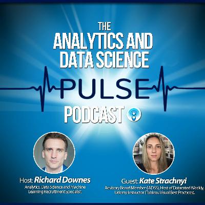 Analytics And Data Science Pulse - #005. Q&A with Kate Strachnyi Analytics And Data Science Pulse - #005. Q&A with Kate Strachnyi