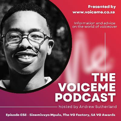 Episode 038 - Sinemivuyo Mpulu, The VO Factory & The SA Voiceover Awards 2025