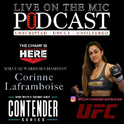 #71 with MMA star Corinne Laframboise, Dana White Contender Series in September.