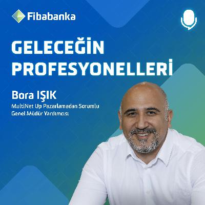 Bora Işık - Multinet Up Pazarlamadan Sorumlu Genel Müdür Yardımcısı - Teknolojik Uygulamalarda Pazarlama Süreçleri - #GeleceğinProfesyonelleri Bora Işık - Multinet Up Pazarlamadan Sorumlu Genel Müdür Yardımcısı - Teknolojik Uygulamalarda Pazarlama Süreçleri - #GeleceğinProfesyonelleri