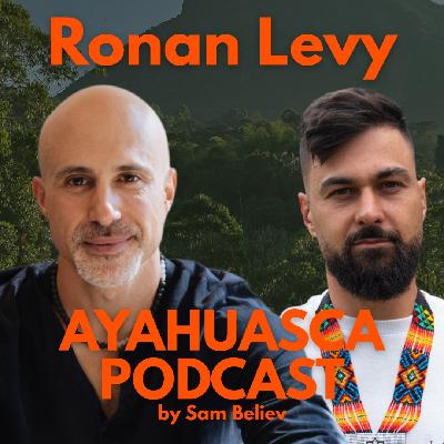 Ronan Levy on Psychedelics, Capitalism & Consciousness