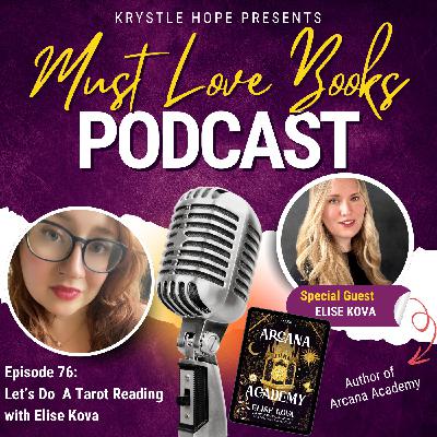 76. Let's Do A Tarot Reading with Elise Kova, ARCANA ACADEMY