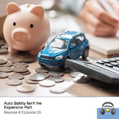 Auto Safety Isn't the Expensive Part Auto Safety Isn't the Expensive Part