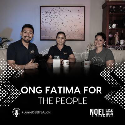 ONG FATIMA FOR THE PEOPLE #LunesDeElite