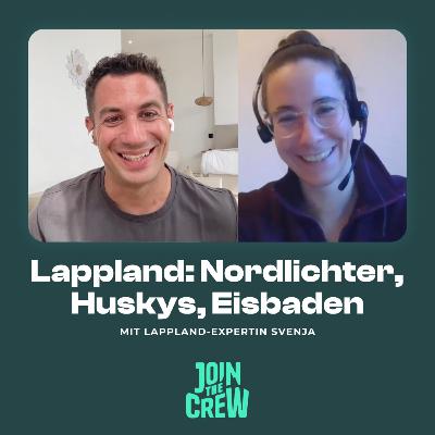 Lappland: Nordlichter, Huskys, Eisbaden