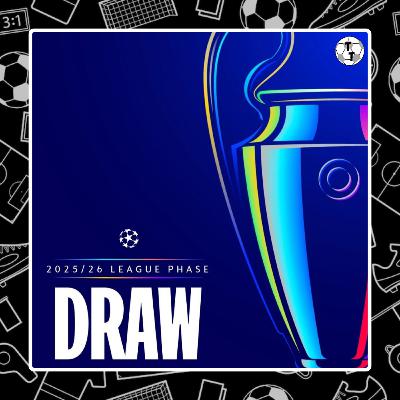Ep. 32: Lista la fase de liga de Champions League