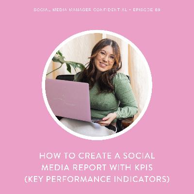 69. How to Create a Social Media Report with KPIs (Key Performance Indicators)