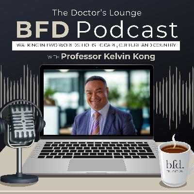 Podcast: Walking in Two Worlds: Holistic Care, Culture and Country with Dr Kelvin Kong Podcast: Walking in Two Worlds: Holistic Care, Culture and Country with Dr Kelvin Kong