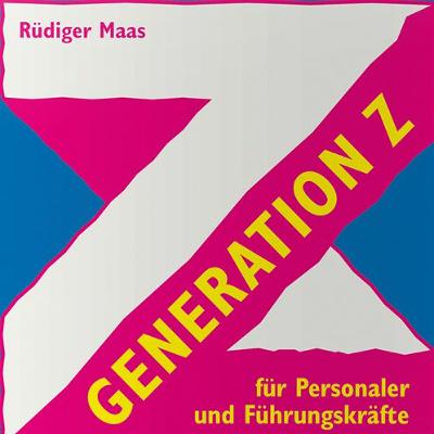 Generation Z - Interview mit dem Generationenforscher Rüdiger Maas Generation Z - Interview mit dem Generationenforscher Rüdiger Maas