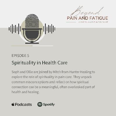 Episode 5: Mitch Hunter - Spirituality in Health Care